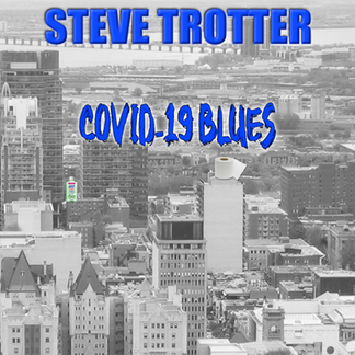 COVID-19 Blues songrart ©2020 Stephen Trotter