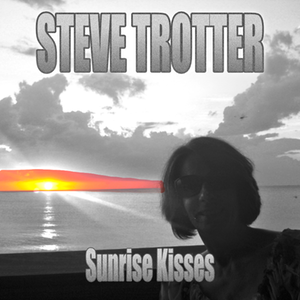 SUNRISE KISSES cover art Copyright 2018 Stephen Trotter